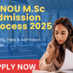 IGNOU M.Sc Admission 2025: Course, Fee, Eligibility & Application Form Last date