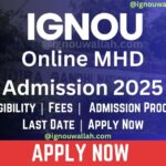 IGNOU Online MHD Admission 2024: Last Date, Fees, Eligibility & Syllabus