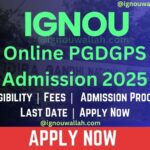 IGNOU Online PGDGPS Admission 2025: Syllabus, Eligibility, Fee & Application Form