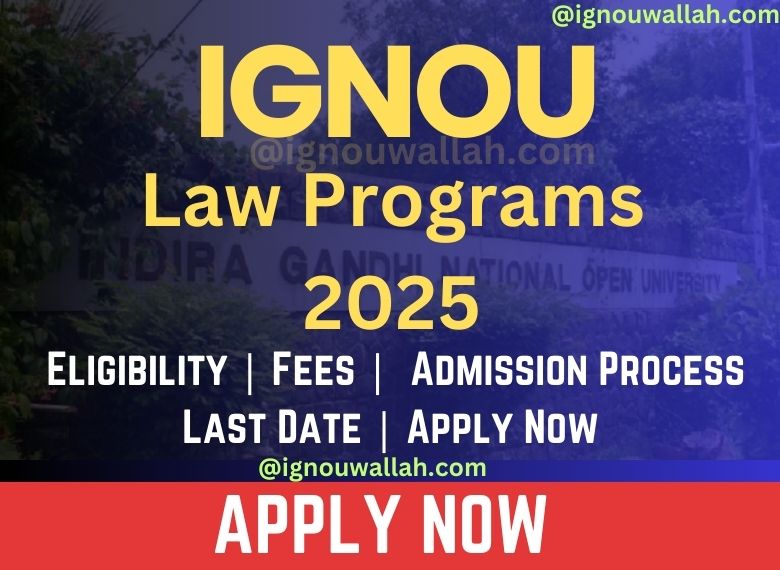 IGNOU Law Programs 2025: Important Note - LLB Not Offered in Distance Mode