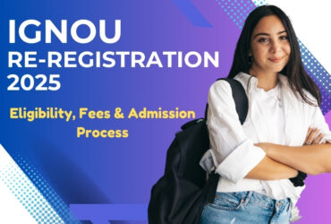 IGNOU Re-Registration 2025-26