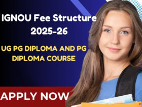 IGNOU Fee Structure 2025-26 - UG, PG, Diploma, PG Course Programs | Last Date